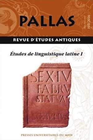 102, 2016. Études de linguistique latine I.