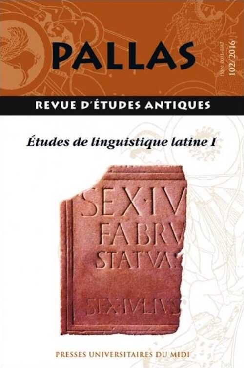 102, 2016. Études de linguistique latine I.