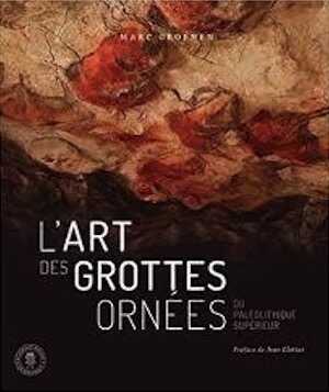 ÉPUISÉ - L'art des grottes ornées, 2016, 304 p.