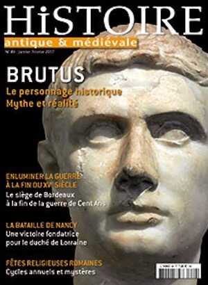 n°89, janvier-février 2017. Dossier : Brutus, le personnage historique. Mythe et réalité.