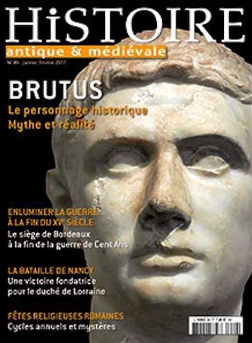 n°89, janvier-février 2017. Dossier : Brutus, le personnage historique. Mythe et réalité.