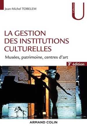 Politique et gestion de la culture - 4e éd.: Publics, financement, territoire, stratégie, 2023, 4e éd.