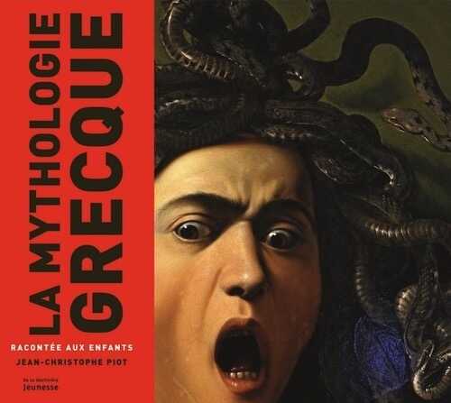 La Mythologie grecque racontée aux enfants, 2017, 72 p. Livre Jeunesse 9-12 ans.