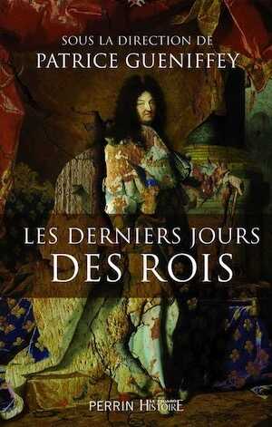 Les derniers jours des rois, 2014, 368 p.