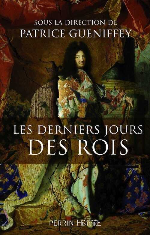 Les derniers jours des rois, 2014, 368 p.