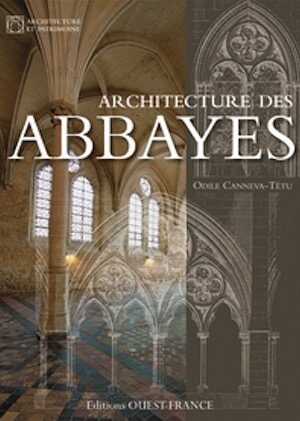 Architecture des abbayes, 2013, 48 p.
