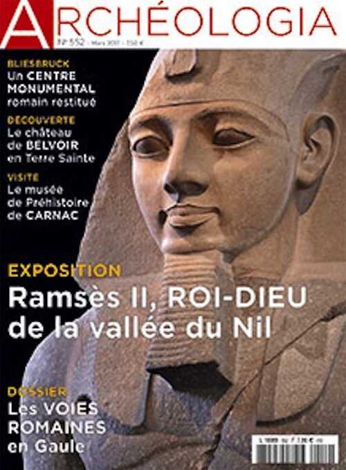 n°552, mars 2017. Dossier : Les voies romaines en Gaule.
