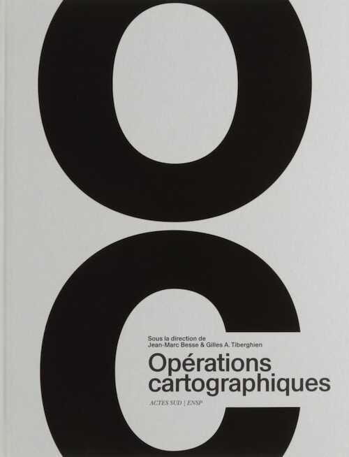 Opérations cartographiques, 2017, 352 p.