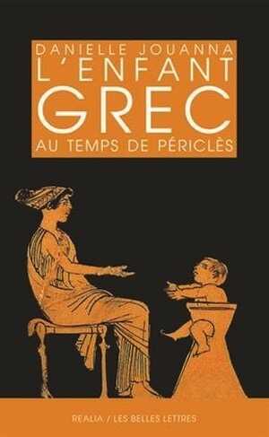 L'Enfant grec au temps de Périclès, 2017, 288 p.
