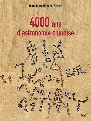 4000 ans d'astronomie chinoise, 2017, 191 p.