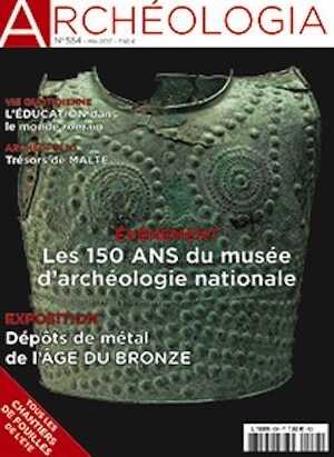 n°554. Mai 2017. Dossier : Les 150 ans du Musée d'archéologie nationale.
