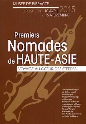 Premiers nomades de Haute-Asie. Voyage au coeur des steppes, (brochure expo. Musée de Bibracte, avr.-nov. 2015), 2015, 30 p.