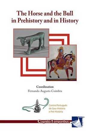 The Horse and the Bull in Prehistory and in History, 2016.