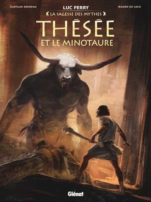 Thésée et le Minotaure, (Coll. La sagesse des mythes), 2016, 56 p. BANDE DESSINÉE