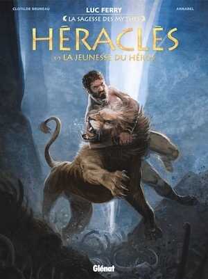 Héraclès. Tome 01, La jeunesse du héros, (Coll. La sagesse des mythes), 2017, 56 p. BANDE DESSINEE