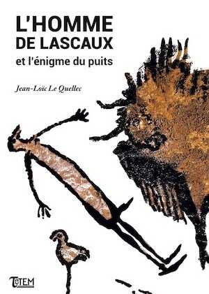 L'homme de Lascaux et l'énigme du puits, 2017, 114 p.