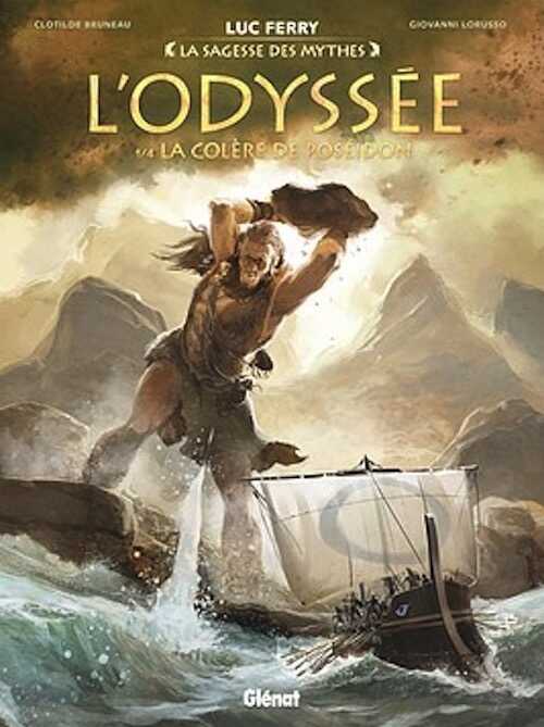 L'odyssée. Tome 1, La Colère de Poséidon, (Coll. La sagesse des mythes), 2017, 56 p. BANDE DESSINÉE