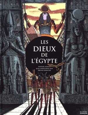 Les Dieux de l'Egypte, 2017, 64 p. Ouvrage Jeunesse 9-12 ans