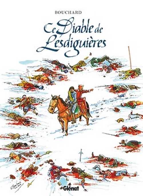 Ce diable de Lesdiguières, 2017, 64 p. BANDE DESSINÉE