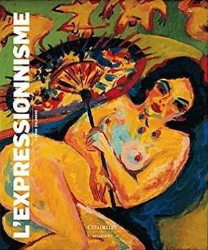 GOLDBERG I. - L'expressionnisme, 2017, 416 p., 300 ill. coul.