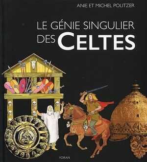 Le génie singulier des Celtes. Une aventure humaine en Gaule au 1er siècle avant J.-C., 2017, 96 p.