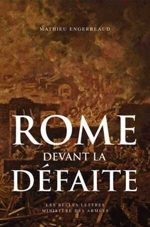Rome devant la défaite: (753-264 avant J.-C.), 2017, 592 p.