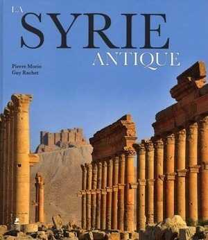 La Syrie antique, 2017, 288 p.