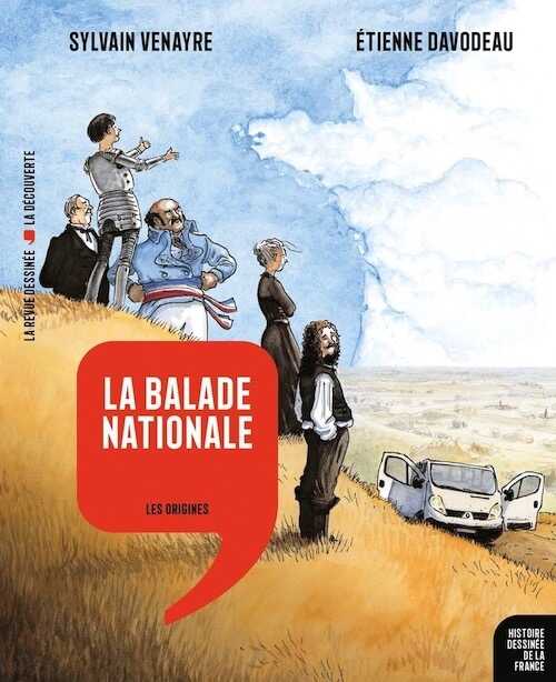 La Balade nationale. Les Origines, 2017, 128 p. /