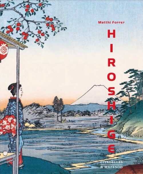 Exceptionnel - Hiroshige, 2017, 288 p., 300 ill. coul., de Matthi Forrer. Reliure japonaise et boîte