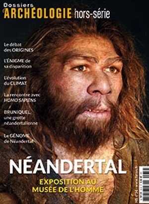 ÉPUISÉ - n°34, Mars 2018. Néandertal, Exposition au Musée de l'Homme.