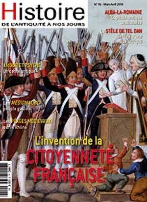 n°96. Mars-Avril 2018. Dossier : L'invention de la citoyenneté française.