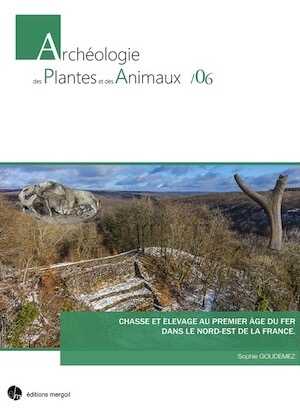 Chasse et élevage au premier âge du Fer dans le Nord-Est de la France, 2018, 263 p.