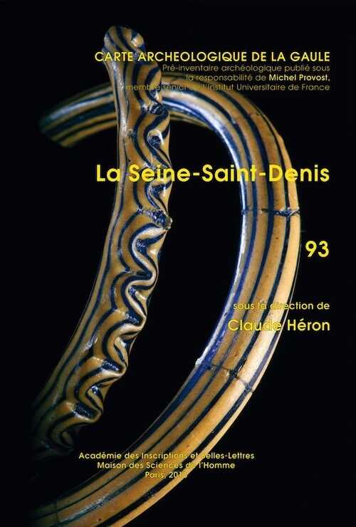 93, La Seine-Saint-Denis, 2018, 382 p., sous la direction de Claude Héron.