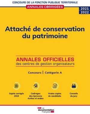 Attaché de conservation du patrimoine. Annales officielles des centres de gestion organisateurs - Concours Catégorie A, 2021-2022.