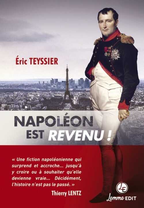 ÉPUISÉ - Napoléon est revenu !, 2018, 405 p. ROMAN