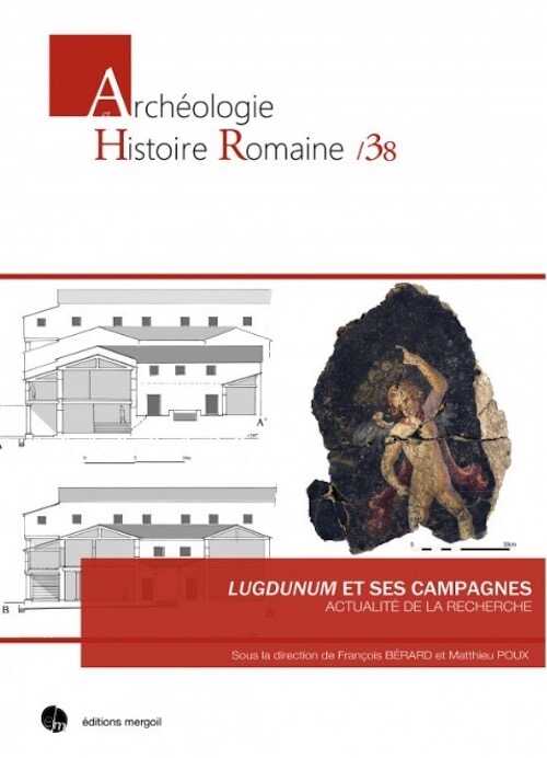 Lugdunum et ses campagnes. Actualité de la recherche, 2018, 372 p.