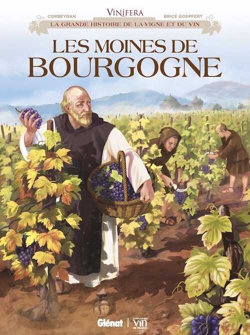Les Moines de Bourgogne, (Coll. Vinifera), 2018, 56 p. BANDE DESSINÉE