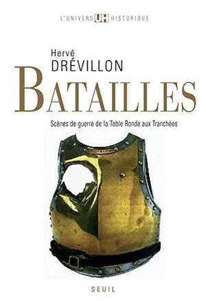 Batailles. Scènes de guerre de la Table ronde aux Tranchées, 2017, 384 p.