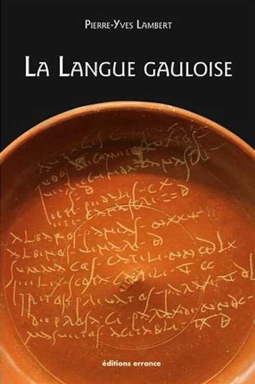 ÉPUISÉ - La langue gauloise, 2018, nvlle éd., 248 p.