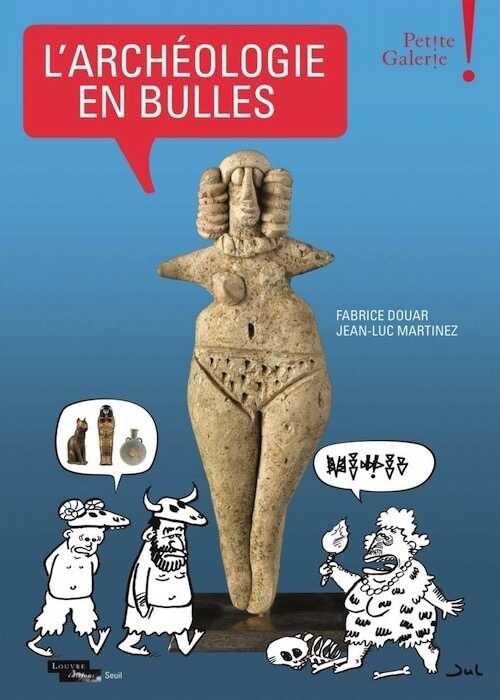 L'archéologie en bulles, 2018, 192 p.