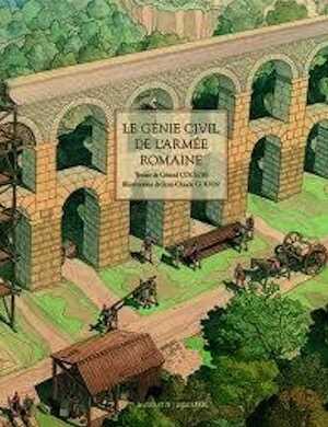 Le génie civil de l'armée romaine, 2018.