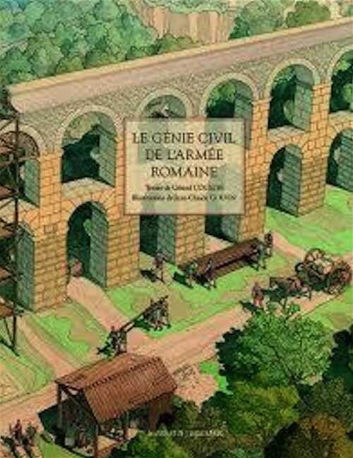 Le génie civil de l'armée romaine, 2018.