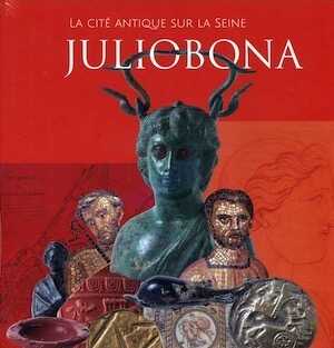 Juliobona, la cité antique sur la Seine, 2018.