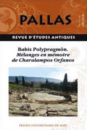 108, 2018. Babis Polypragmôn. Mélanges en mémoire de Charalampos Orfanos.