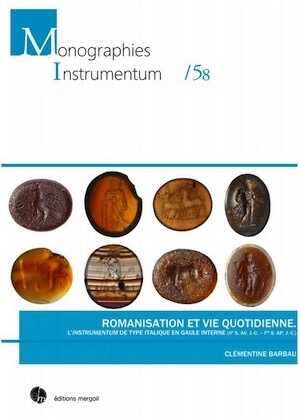 Romanisation et vie quotidienne. L'instrumentum de type italique en Gaule interne (IIe s. av. J.-C. - Ier s. ap. J.-C.), 2019, 566 p., ill. coul.