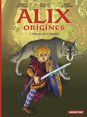 Alix Origines. Tome 1, L'enfance d'un gaulois, 2019, 48 p. BANDE DESSINÉE