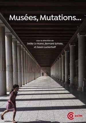 Musées, Mutations..., 2019, 324 p.