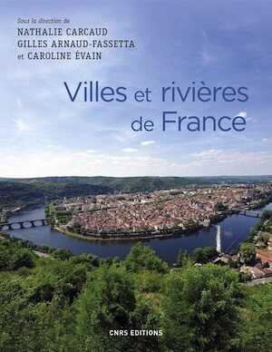 Villes et rivières de France, 2019, 296 p.
