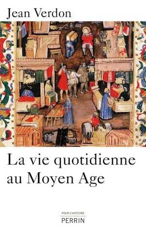 La vie quotidienne au Moyen Age, 2015, 379 p.