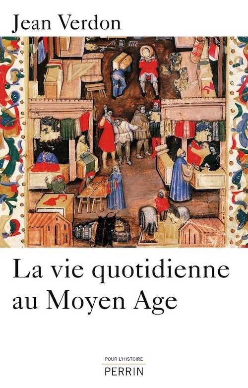 La vie quotidienne au Moyen Age, 2015, 379 p.